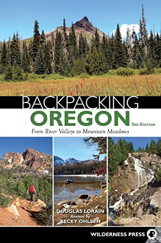 Backpacking Oregon: From River Valleys to Mountain Meadows