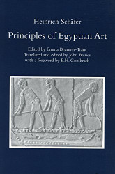 Principles of Egyptian Art (Griffith Institute Publications)
