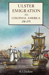 Ulster Emigration to Colonial America 1718-1785