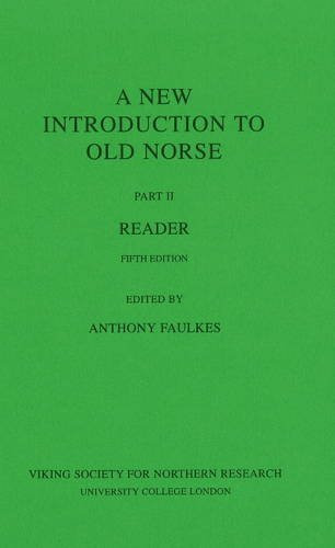 New Introduction to Old Norse: II: Reader