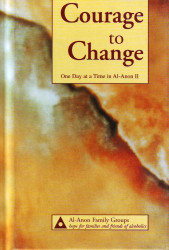 Courage to Change: One Day at a Time in Al-Anon II