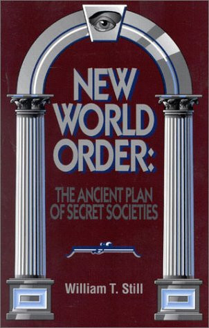 New World Order: The Ancient Plan of Secret Societies