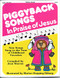Totline Piggyback Songs in Praise of Jesus ~ New Songs Sung