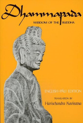 Dhammapada: Wisdom of the Buddha (English and Pali Edition)
