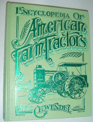 Encyclopedia of American Farm Tractors