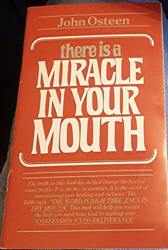 There is a Miracle in Your Mouth