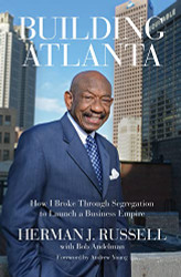Building Atlanta: How I Broke Through Segregation to Launch a Business