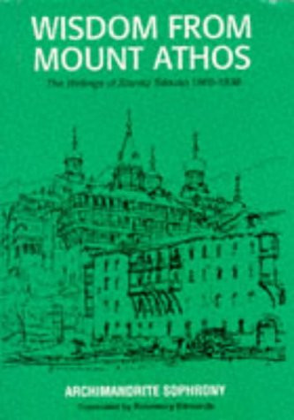 Wisdom from Mount Athos: The Writings of Staretz Silo