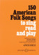 150 American Folk Songs: To Sing Read and Play