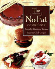 Almost No-Fat Cookbook: Everyday Vegetarian Recipes