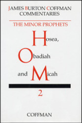 Coffman: Minor Prophets volume 2 Hosea Obadiah Micah
