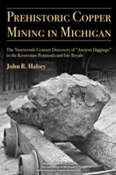 Prehistoric Copper Mining in Michigan Volume 99