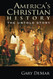 America's Christian History: The Untold Story