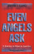 Even Angels Ask: A Journey to Islam in America