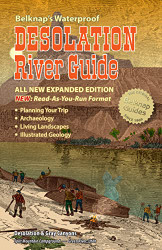 Belknap's Waterproof Desolation River Guide