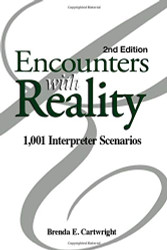 Encounters with Reality: 1 001 Interpreter Scenarios