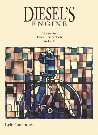 Diesel's Engine: From Conception to 1918