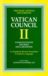 Vatican Council II: Constitutions Decrees Declarations