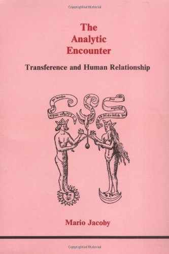 Analytic Encounter: Transference and Human Relationship