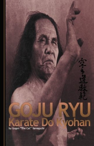 Goju Ryu Karate Kyohan by Yamaguchi Gogen