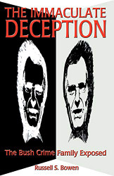 Immaculate Deception: Bush Crime Family Exposed