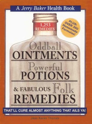 Oddball Ointments Powerful Potions & Fabulous Folk Remedies That'll