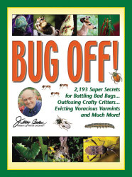 Jerry Baker's Bug Off! 2 193 Super Secrets for Battling Bad Bugs