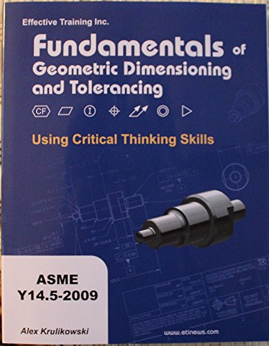 Fundamentals of Geometric Dimensioning and Tolerancing Using Critical