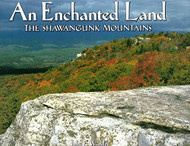 Enchanted Land: The Shawangunk Mountains