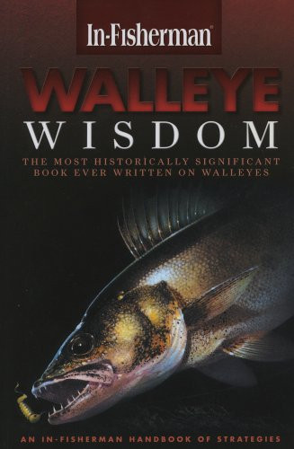 In-Fisherman Walleye Wisdom: Handbook of Strategies