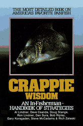 In-Fisherman Crappie Wisdom: Handbook of Strategies