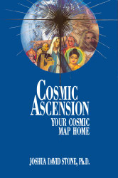 Cosmic Ascension: Your Cosmic Map Home Volume 6