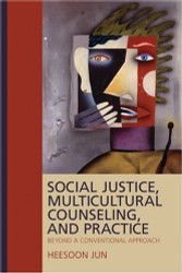 Social Justice Multicultural Counseling And Practice