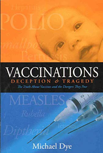 Vaccinations: Deception & Tragedy