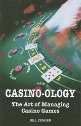 Casino-ology: The Art of Managing Casino Games