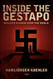 Inside the Gestapo: Hitler's Shadow Over the World