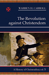 Revolution Against Christendom