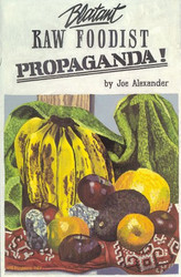 Blatant Raw Foodist Propaganda