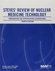 Steves' Review of Nuclear Medicine Technology
