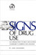Signs of Drug Use: An Introduction to Some Drug and Alcohol Related