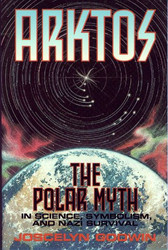 ARKTOS: The Polar Myth in Science Symbolism & Nazi Survival