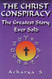 Christ Conspiracy: The Greatest Story Ever Sold