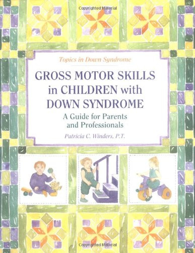 Gross Motor Skills in Children With Down Syndrome