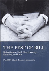 Best of Bill: Reflections on Faith Fear Honesty Humility