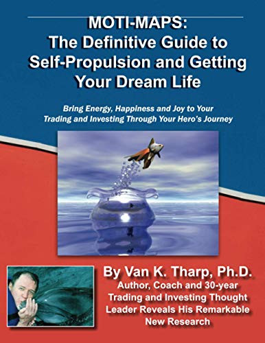 Moti-Maps: The Definitive Guide to Self-Propulsion and Getting Your