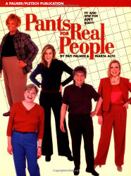 Pants for Real People: Fit and Sew for Any Body - Sewing for Real