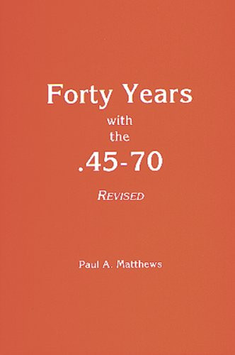 Forty Years With .45/70
