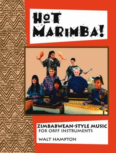 Hot Marimba! Zimbabwean Style Music for Off Instruments
