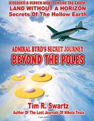 Admiral Byrd's Secret Journey Beyond The Poles