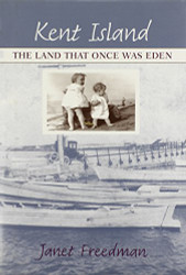 Kent Island: The Land That Once Was Eden